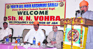 Governor NN Vohra addresses a Youth All-India Kashmiri Samaj  function in Jammu on Saturday. 