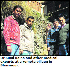 Dr Sunil Raina and other medical experts at a remote village in Bharmour.