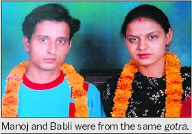 Manoj and Babli were from the same gotra. 