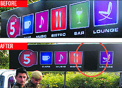 The hoarding publicises bar facility at Five Degrees, a restaurant in Sector 5, Panchkula, before the visit of Excise officials on Sunday. After the visit, the officials got the logo bar (encircled) removed from the hoarding