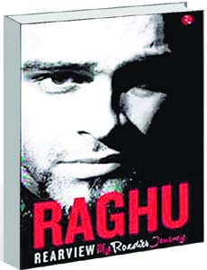 Raghu Rearview: My Roadies Journey