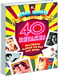 40 Retakes: Bollywood Classics You May Have Missed