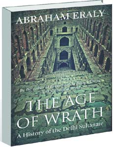 The Age of Wrath: A History of the Delhi Sultanate