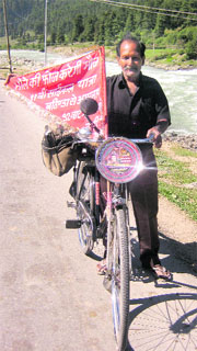 	Rajinder Gupta has been to Badrinath, Kedarnath, Hemkunt Sahib and Tirupati Balaji. Hailing from Bathinda, cycling to places has been his passion and this is the reason he didnt get married. 