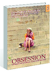 Obsession: Eternal stories of Life and Death