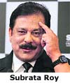 Subrata Roy 