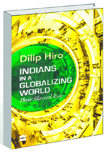 Indians In A Globalising World: Their Skewed Rise